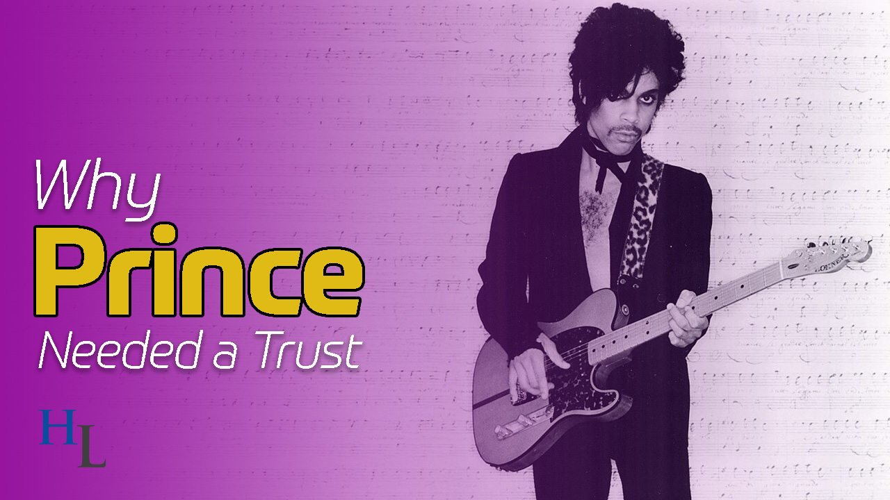 Why Prince Needed a Trust in the Event of His Death