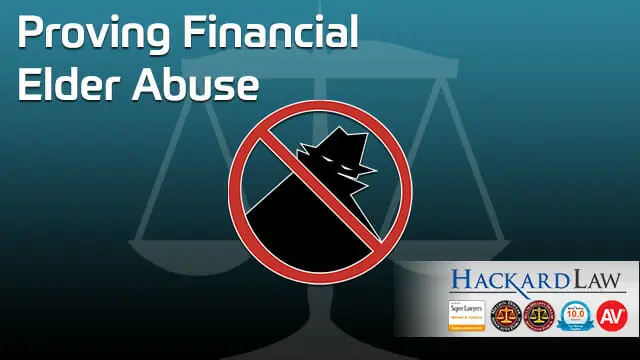 How to Prove Elder Financial Abuse in California