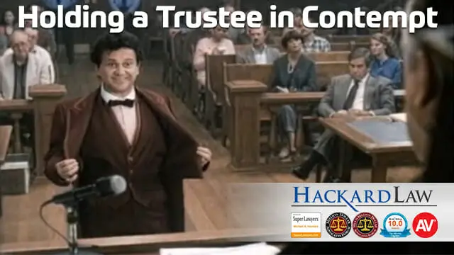 Contempt of Court Against Former Trustees | Sacramento, California