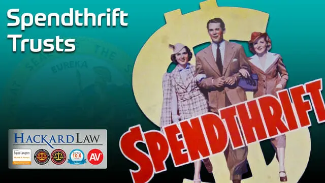 Spendthrift Provision Can Protect Beneficiaries’ Trust Interests