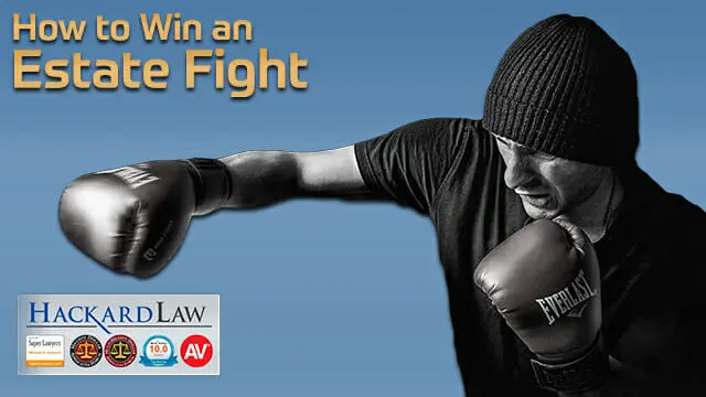 How to Win an Estate Litigation Fight | Sacramento