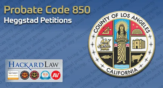 CA Probate 850 Heggstad Petition | Los Angeles County