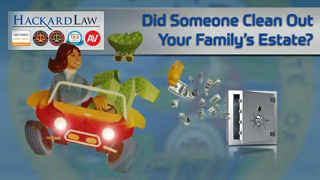 What Can You Do If Estate Property is Wrongfully Taken? | CA Probate Litigation