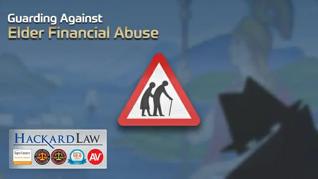 Guarding Against Elder Financial Abuse | CA Trust Litigation