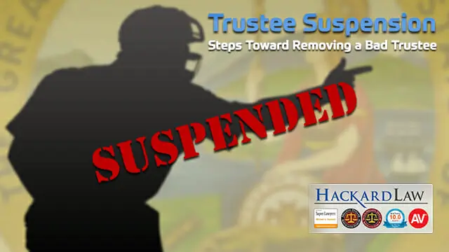 Suspension of Trustee Powers While Removal Petition Is Pending | CA Trust Lawsuits