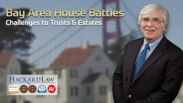 Bay Area Trust Beneficiaries’ House Fights | Contingency Fees