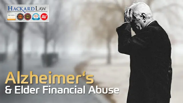 Alzheimer’s & Elder Financial Abuse | Vulnerability