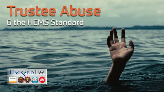 Trustee Abuse | Health, Education, Maintenance & Support