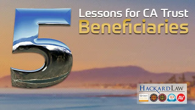 CA Trust Beneficiaries | 5 Things You Must Know