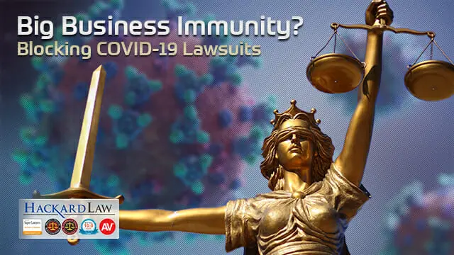 Big Business Coronavirus Lawsuit Immunity | The Stay-Out-of-the-Courthouse Demand