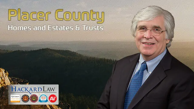 Placer County Senior Exploitation | Homes and Estates & Trusts