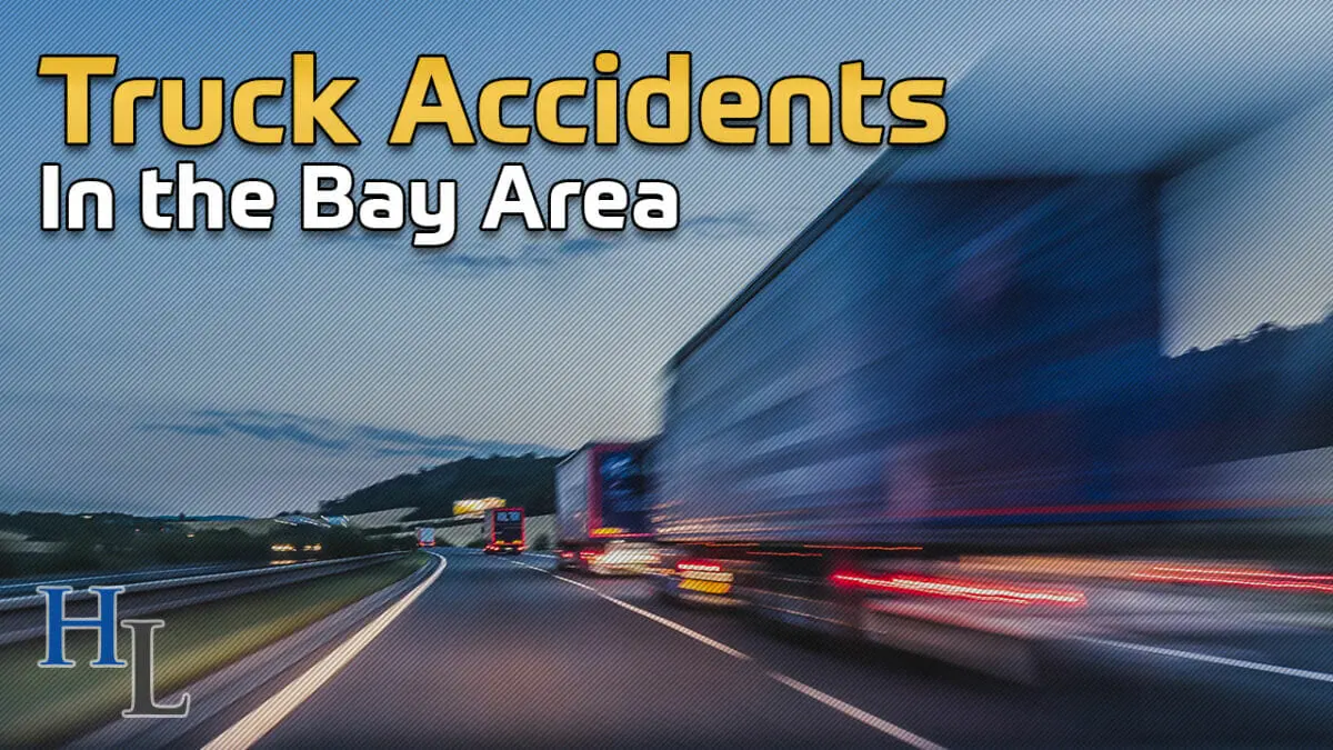 Truck Accident Lawsuits in the Bay Area | Attorney Michael Hackard