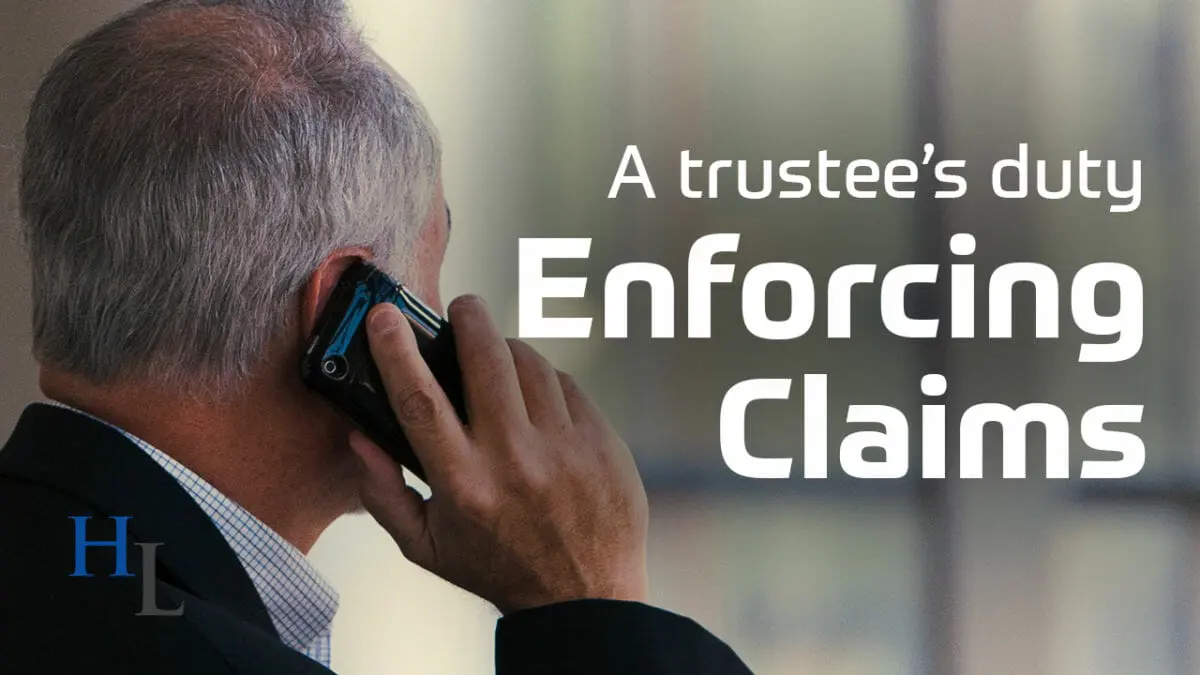 Trustees | The Duty to Enforce Claims