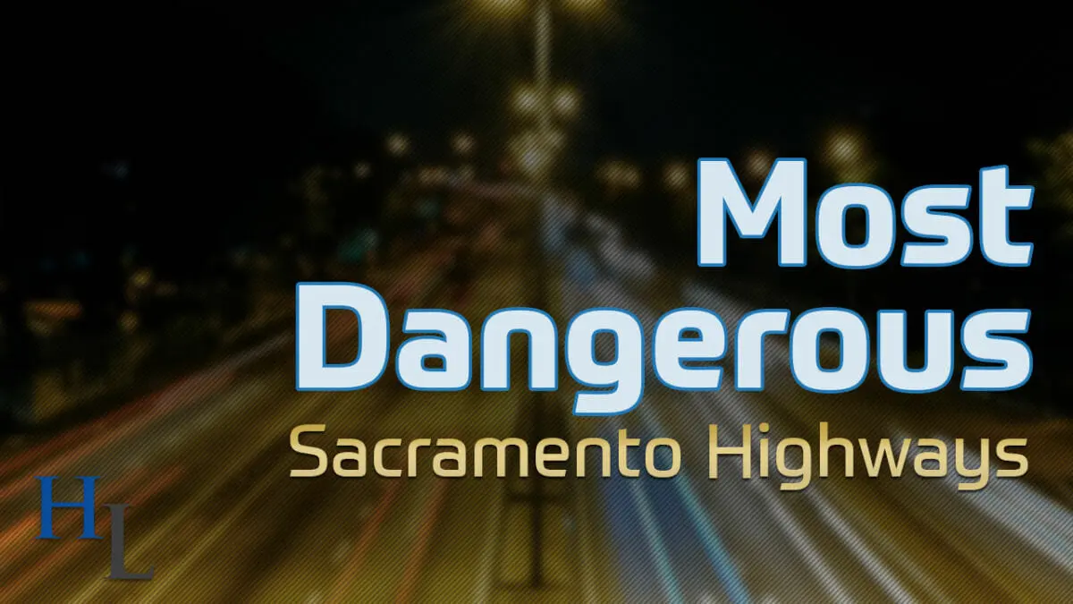 Sacramento’s Deadliest Highways | Attorney Michael Hackard