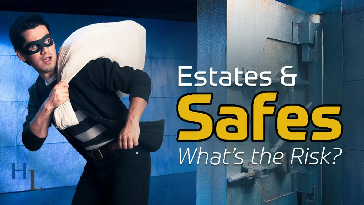 Safes & Safe Deposit Boxes in Estates | What’s the Risk?