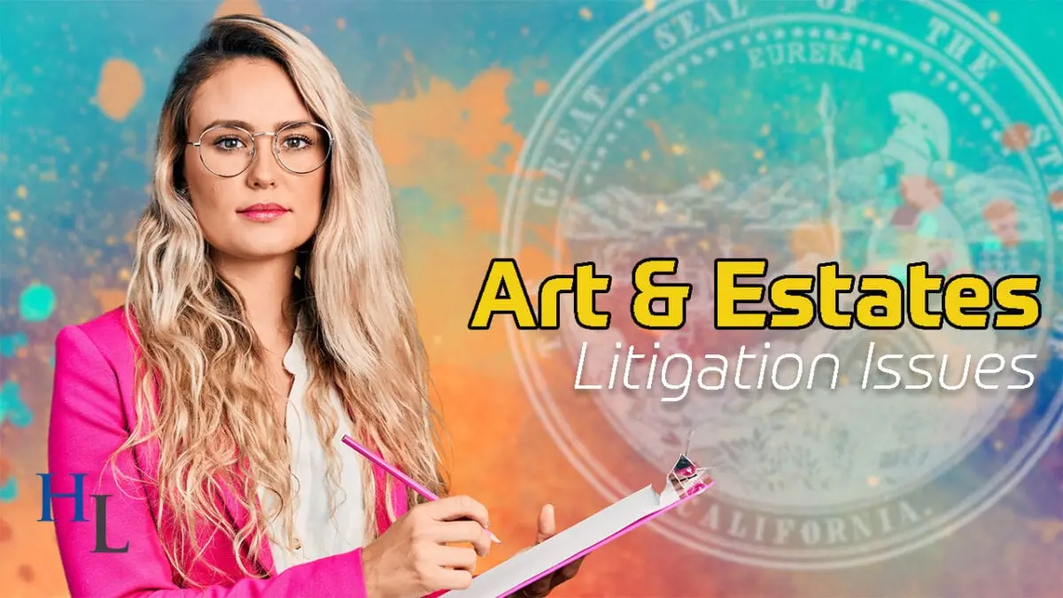 Art & Estate Disputes: Who Gets Ownership?