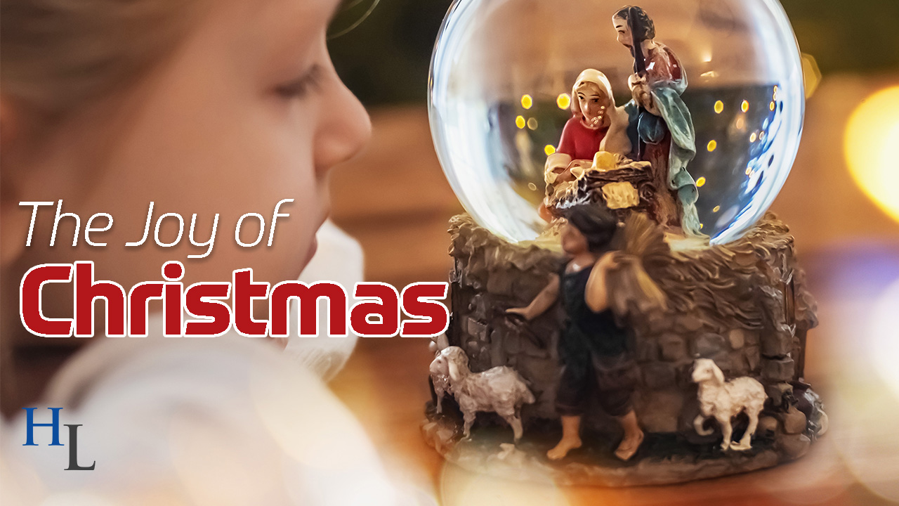 The Joy of Christmas | Remembering What’s Important