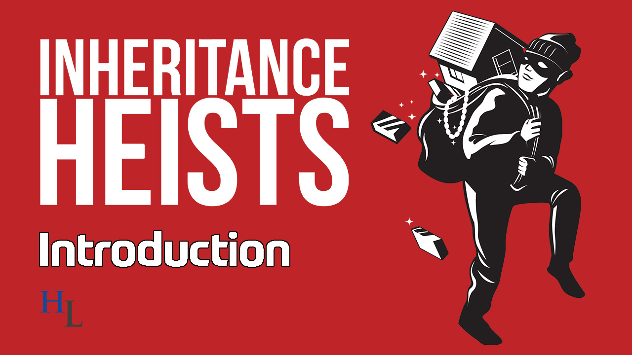 Inheritance Heists | Introducing Michael Hackard’s Powerful New Book