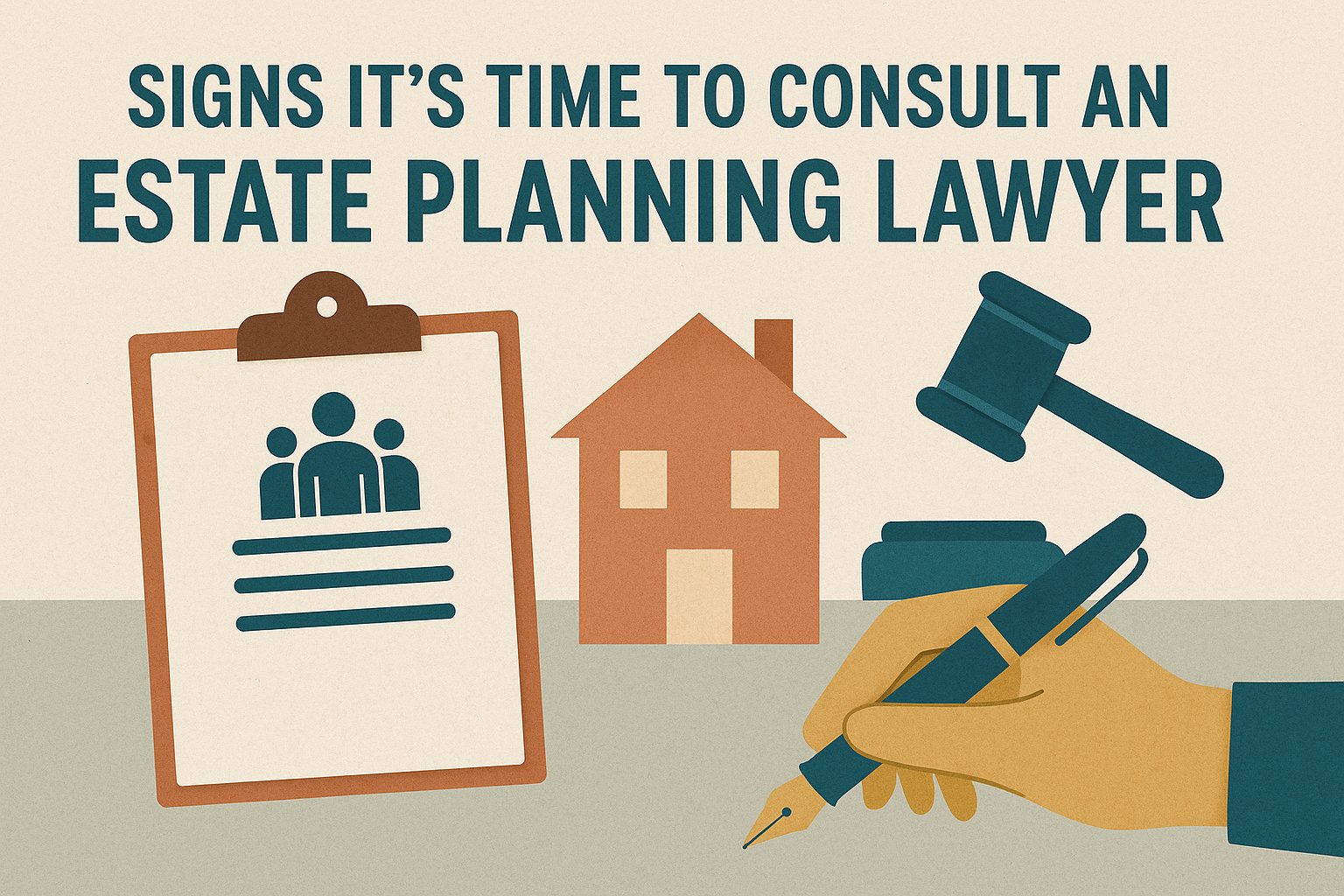Signs It’s Time to Consult an Estate Planning Lawyer